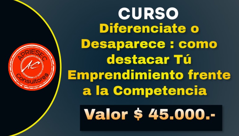 Curso: Diferénciate o Desaparece: Cómo Destacar tu Emprendimiento Frente a la Competencia